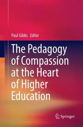 Gibbs |  The Pedagogy of Compassion at the Heart of Higher Education | Buch |  Sack Fachmedien