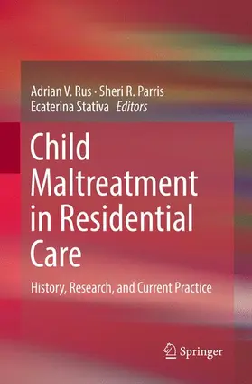 Rus / Stativa / Parris |  Child Maltreatment in Residential Care | Buch |  Sack Fachmedien