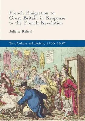 Reboul |  French Emigration to Great Britain in Response to the French Revolution | Buch |  Sack Fachmedien