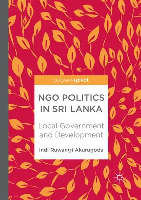 Akurugoda |  NGO Politics in Sri Lanka | Buch |  Sack Fachmedien