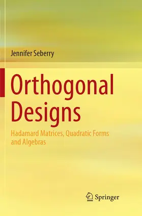 Seberry |  Orthogonal Designs | Buch |  Sack Fachmedien