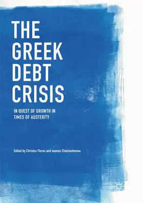 Chatziantoniou / Floros |  The Greek Debt Crisis | Buch |  Sack Fachmedien