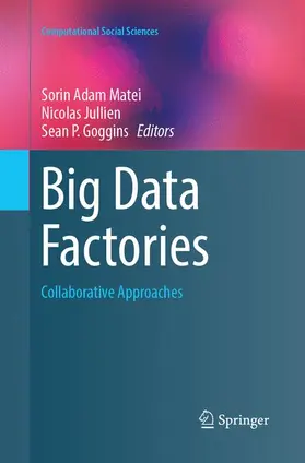 Matei / Goggins / Jullien |  Big Data Factories | Buch |  Sack Fachmedien