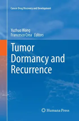 Wang / Crea |  Tumor Dormancy and Recurrence | Buch |  Sack Fachmedien