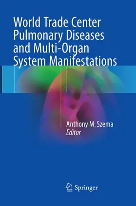 Szema |  World Trade Center Pulmonary Diseases and Multi-Organ System Manifestations | Buch |  Sack Fachmedien