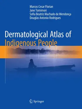 Florian / Tomimori / de Mendonça |  Dermatological Atlas of Indigenous People | Buch |  Sack Fachmedien