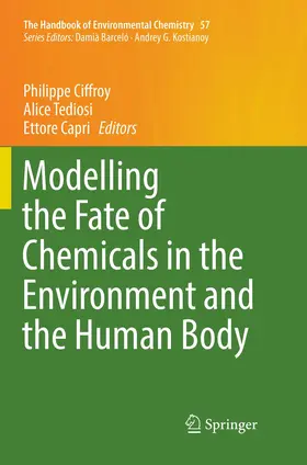 Ciffroy / Tediosi / Capri |  Modelling the Fate of Chemicals in the Environment and the Human Body | Buch |  Sack Fachmedien