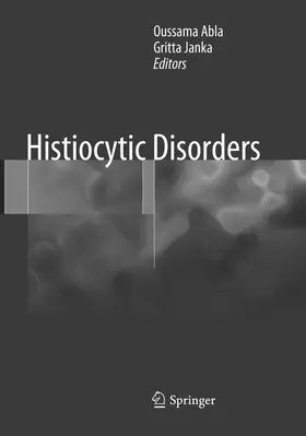 Janka / Abla |  Histiocytic Disorders | Buch |  Sack Fachmedien