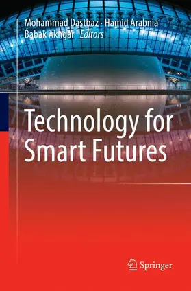 Dastbaz / Akhgar / Arabnia |  Technology for Smart Futures | Buch |  Sack Fachmedien