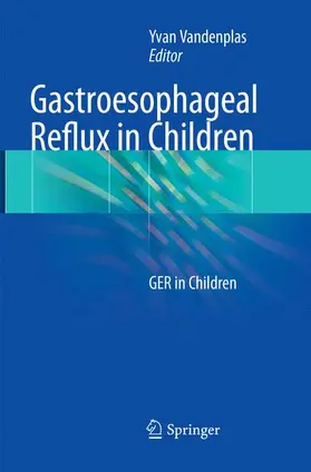 Vandenplas |  Gastroesophageal Reflux in Children | Buch |  Sack Fachmedien