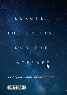 Nguyen |  Europe, the Crisis, and the Internet | Buch |  Sack Fachmedien