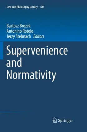 Brozek / Brozek / Stelmach |  Supervenience and Normativity | Buch |  Sack Fachmedien