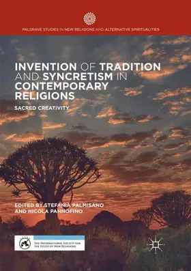 Pannofino / Palmisano |  Invention of Tradition and Syncretism in Contemporary Religions | Buch |  Sack Fachmedien