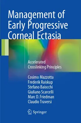 Mazzotta / Raiskup / Traversi |  Management of Early Progressive Corneal Ectasia | Buch |  Sack Fachmedien