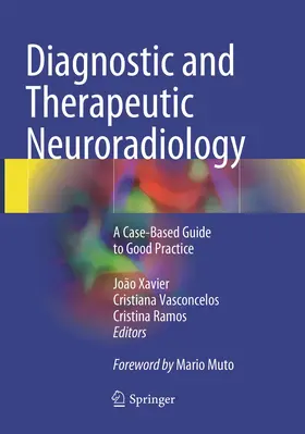 Xavier / Ramos / Vasconcelos |  Diagnostic and Therapeutic Neuroradiology | Buch |  Sack Fachmedien
