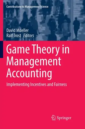 Trost / Mueller |  Game Theory in Management Accounting | Buch |  Sack Fachmedien