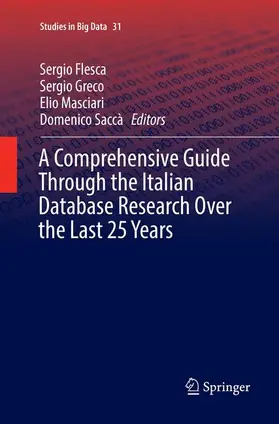 Flesca / Saccà / Greco |  A Comprehensive Guide Through the Italian Database Research Over the Last 25 Years | Buch |  Sack Fachmedien