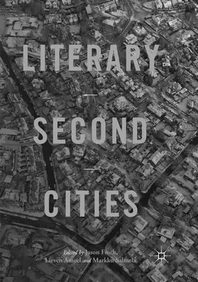 Finch / Ameel / Salmela |  Literary Second Cities | Buch |  Sack Fachmedien