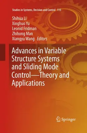 Li / Yu / Wang |  Advances in Variable Structure Systems and Sliding Mode Control-Theory and Applications | Buch |  Sack Fachmedien
