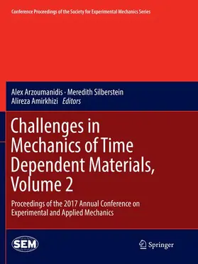 Arzoumanidis / Amirkhizi / Silberstein |  Challenges in Mechanics of Time Dependent Materials, Volume 2 | Buch |  Sack Fachmedien