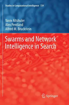 Altshuler / Bruckstein / Pentland |  Swarms and Network Intelligence in Search | Buch |  Sack Fachmedien
