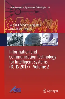 Joshi / Satapathy |  Information and Communication Technology for Intelligent Systems (ICTIS 2017) - Volume 2 | Buch |  Sack Fachmedien