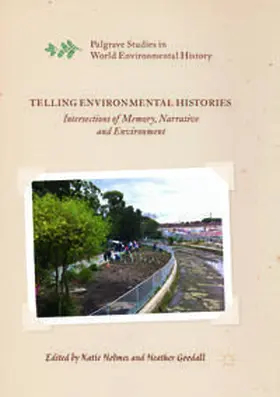 Goodall / Holmes |  Telling Environmental Histories | Buch |  Sack Fachmedien