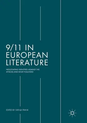 Frank | 9/11 in European Literature | Buch | 978-3-319-87747-1 | www2.sack.de