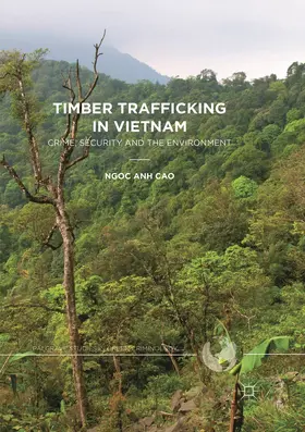 Cao |  Timber Trafficking in Vietnam | Buch |  Sack Fachmedien