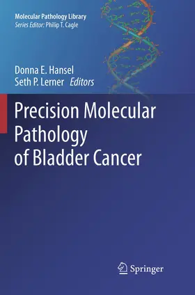 Lerner / Hansel |  Precision Molecular Pathology of Bladder Cancer | Buch |  Sack Fachmedien