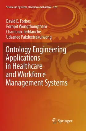 Forbes / Pakdeetrakulwong / Wongthongtham |  Ontology Engineering Applications in Healthcare and Workforce Management Systems | Buch |  Sack Fachmedien