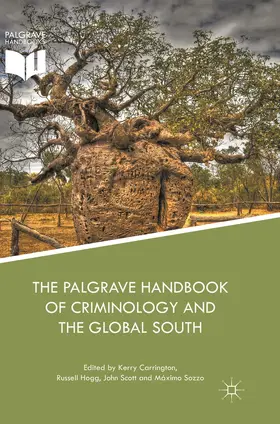 Carrington / Sozzo / Hogg |  The Palgrave Handbook of Criminology and the Global South | Buch |  Sack Fachmedien