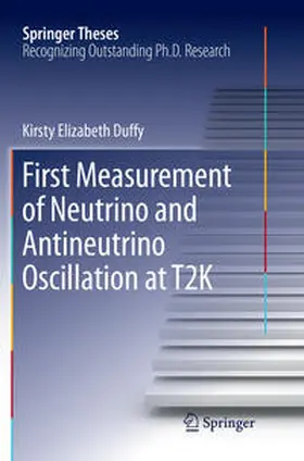 Duffy |  First Measurement of Neutrino and Antineutrino Oscillation at T2K | Buch |  Sack Fachmedien