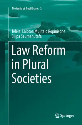 Mulitalo Ropinisone Silipa Seumanutafa |  Law Reform in Plural Societies | Buch |  Sack Fachmedien
