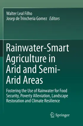 de Trincheria Gomez / Leal Filho |  Rainwater-Smart Agriculture in Arid and Semi-Arid Areas | Buch |  Sack Fachmedien