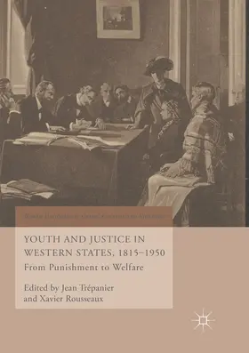 Rousseaux / Trépanier |  Youth and Justice in Western States, 1815-1950 | Buch |  Sack Fachmedien