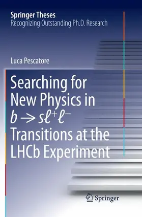 Pescatore |  Searching for New Physics in b ¿ s¿+¿¿ Transitions at the LHCb Experiment | Buch |  Sack Fachmedien