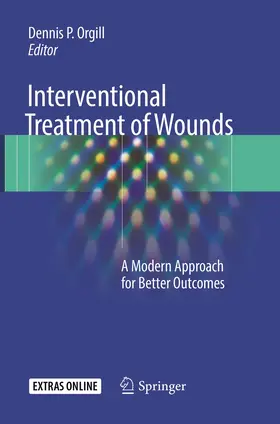 Orgill |  Interventional Treatment of Wounds | Buch |  Sack Fachmedien