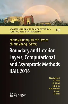 Huang / Zhang / Stynes |  Boundary and Interior Layers, Computational and Asymptotic Methods  BAIL 2016 | Buch |  Sack Fachmedien