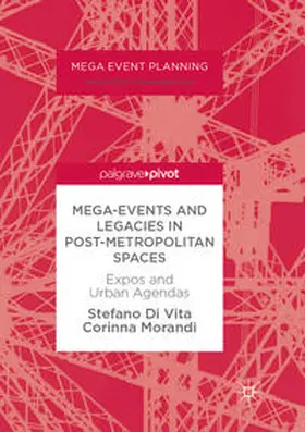 Morandi / Di Vita |  Mega-Events and Legacies in Post-Metropolitan Spaces | Buch |  Sack Fachmedien