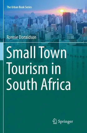 Donaldson |  Small Town Tourism in South Africa | Buch |  Sack Fachmedien