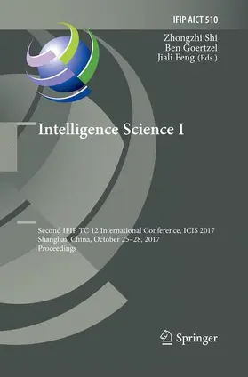 Shi / Feng / Goertzel |  Intelligence Science I | Buch |  Sack Fachmedien
