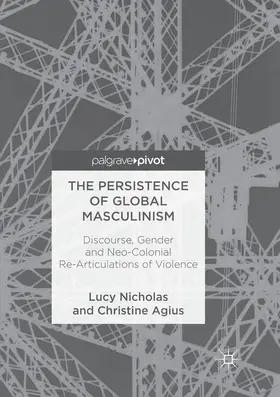 Agius / Nicholas |  The Persistence of Global Masculinism | Buch |  Sack Fachmedien