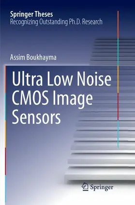 Boukhayma |  Ultra Low Noise CMOS Image Sensors | Buch |  Sack Fachmedien