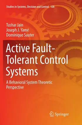 Jain / Sauter / Yamé |  Active Fault-Tolerant Control Systems | Buch |  Sack Fachmedien