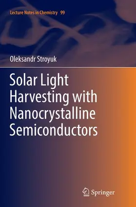 Stroyuk |  Solar Light Harvesting with Nanocrystalline Semiconductors | Buch |  Sack Fachmedien
