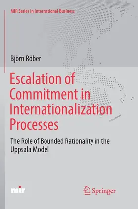 Röber |  Escalation of Commitment in Internationalization Processes | Buch |  Sack Fachmedien
