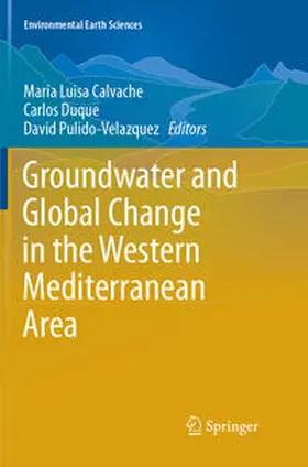 Calvache / Pulido-Velazquez / Duque |  Groundwater and Global Change in the Western Mediterranean Area | Buch |  Sack Fachmedien