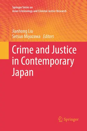 Miyazawa / Liu |  Crime and Justice in Contemporary Japan | Buch |  Sack Fachmedien