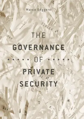 Boggero | The Governance of Private Security | Buch | 978-3-319-88807-1 | www2.sack.de
